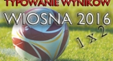 Wiosenne typowanie wyników